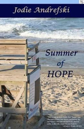 Summer of Hope by Jodie Andrefski 9781484978825