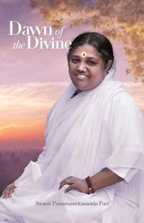 Dawn of the Divine by Swami Pranavamritananda Puri 9781680377064