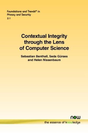 Contextual Integrity Through the Lens of Computer Science by Sebastian Benthall 9781680833843