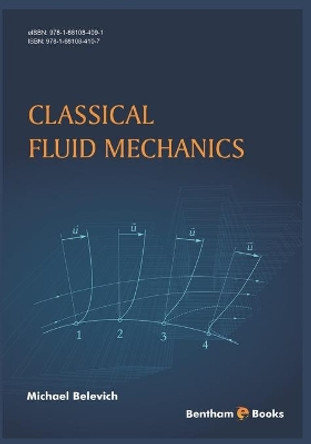 Classical Fluid Mechanics by Michael Belevich 9781681084107