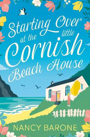 Starting Over at the Little Cornish Beach House by Nancy Barone