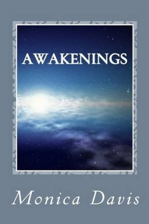 Awakenings by Monica Michelle Davis 9781492875819