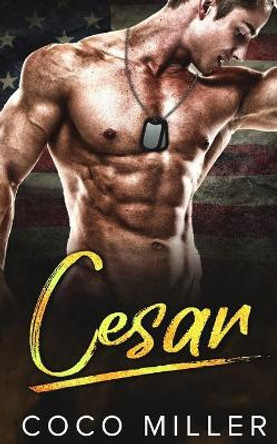 Cesar: BWWM Military Romance by Coco Miller 9781690866558