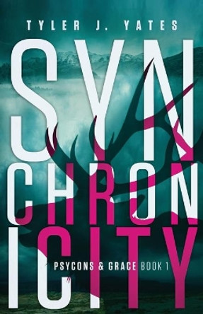 Synchronicity by Tyler J Yates 9781693167249