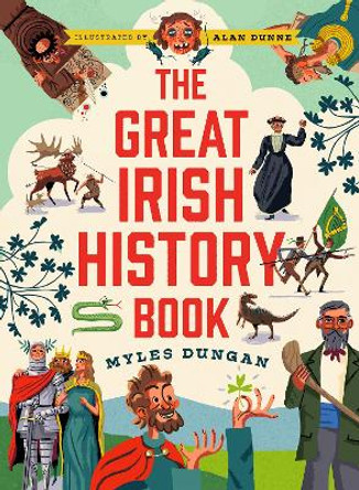 The Great Irish History Book by Myles Dungan