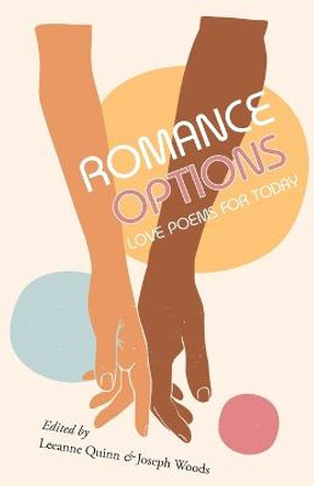 Romance Options: Love Poems for Today by Leeanne Quinn