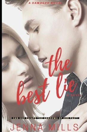 The Best Lie by Jenna Mills 9781697422214