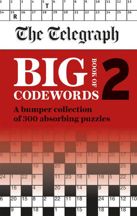 The Telegraph Big Book of Codewords 2 by Telegraph Media Group Ltd