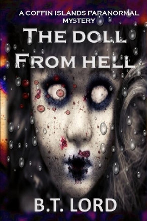 The Doll From Hell by B T Lord 9781699725733