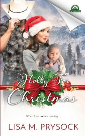 Holly for Christmas by Lisa Prysock 9781704655055