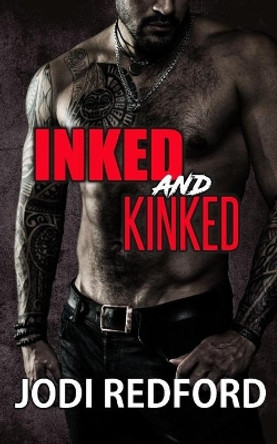 Inked & Kinked by Jodi Redford 9781701365100