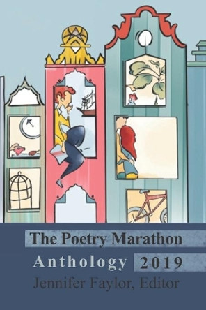 The 2019 Poetry Marathon Anthology by Jennifer Faylor 9781702626651