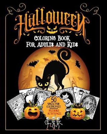 Halloween Coloring Book: For Adults and Kids A Fun Stress Free Activity Featuring Spooky Character Designs to Color - Witches, Jack-O-Lanterns, Ghosts, Spiders, Cats and Bats (Bonus Mazes, Word Search and More) by Endless Journals 9781708239695