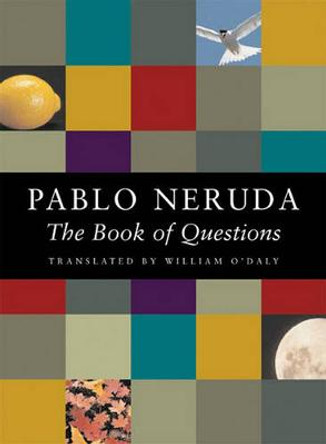 The Book of Questions by Pablo Neruda