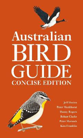 Australian Bird Guide: Concise Edition by Jeff Davies