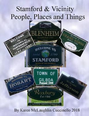 Stamford & Vicinity: People, Places & Things by Karen McLaughlin Cuccinello 9781719435437