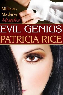 Evil Genius by Patricia Rice 9781611383416