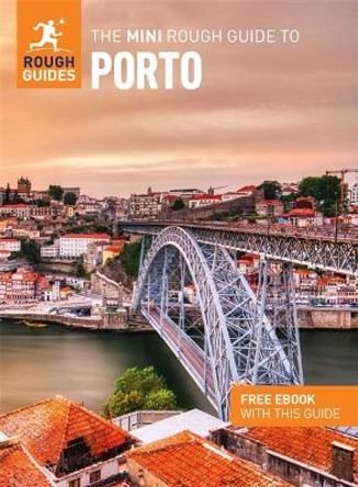 The Mini Rough Guide to Porto (Travel Guide with Free Ebook) by Rough Guides