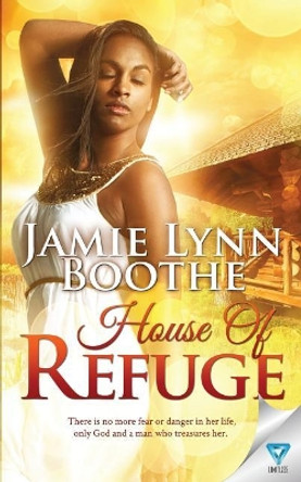 House of Refuge by Jamie Lynn Boothe 9781640349476