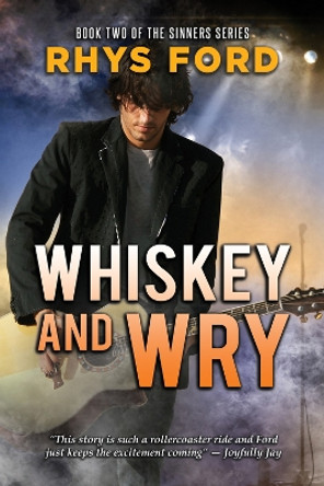 Whiskey and Wry by Rhys Ford 9781641081900