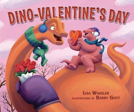 Dino-Valentine's Day by Lisa Wheeler