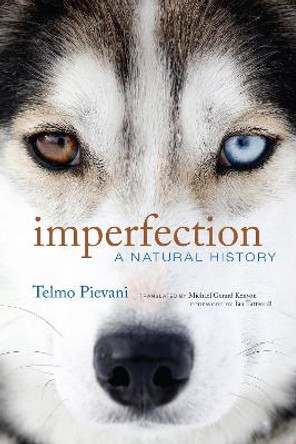 Imperfection: A Natural History by Telmo Pievani