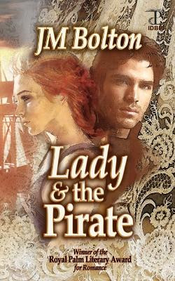 Lady and the Pirate by Johanna M Bolton 9781575501291