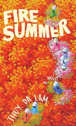 Fire Summer by Thuy Da Lam 9781597094641