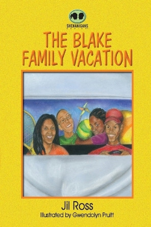 The Blake Family Vacation by Jil Ross 9781598259506