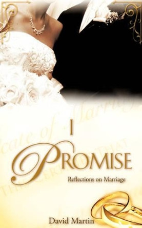 I Promise by David Martin 9781604773545