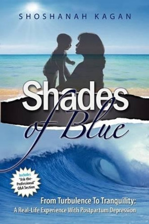 Shades of Blue by Shoshanah Kagan 9781600911774