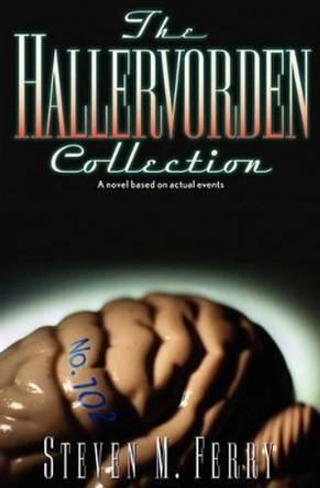 The Hallervorden Collection by Steven M Ferry 9781591092148