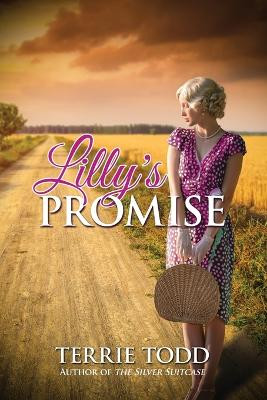 Lilly's Promise by Terrie Todd 9781486623112