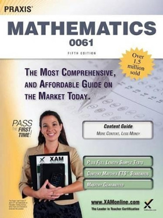 Praxis II Mathematics 0061 Teacher Certification Study Guide Test Prep by Sharon A Wynne 9781607873396