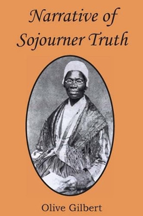 Narrative of Sojourner Truth by Olive Gilbert 9781612030357