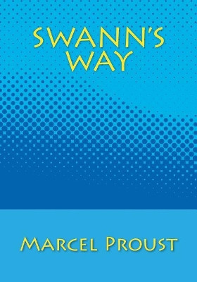 Swann's Way by Marcel Proust 9781613824191