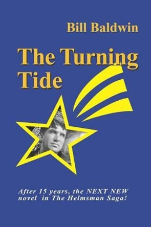 THE Turning Tide by Bill Baldwin 9781614348788