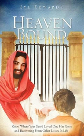 Heaven Bound by Syl Edwards 9781615796892