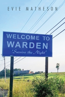 Welcome to Warden: Survive the Night' by Evie Matheson 9781639373673