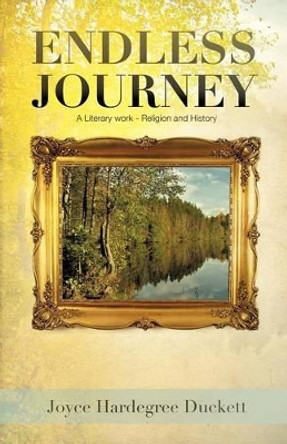 Endless Journey by Joyce Hardegree Duckett 9781619962415