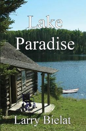 Lake Paradise by Larry Bielat 9781626949591