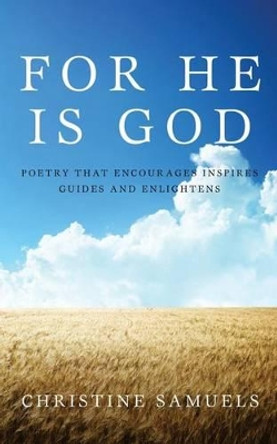 For He Is God by Christine Samuels 9781632322654