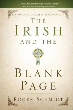 The Irish and the Blank Page by Roger Schmidt 9781632691897