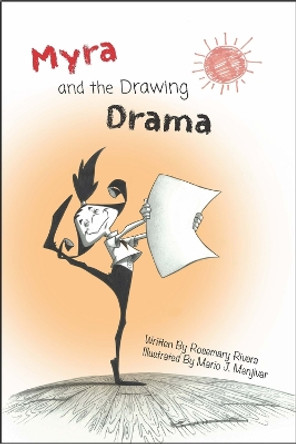 Myra and The Drawing Drama by Rosemary Rivera 9781637610145