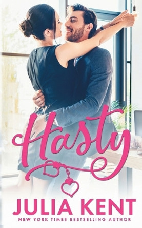 Hasty by Julia Kent 9781638801337