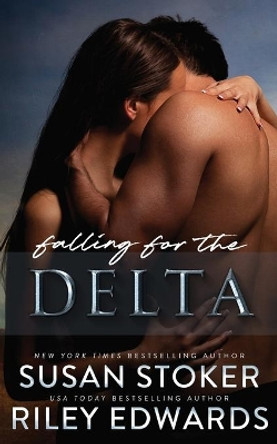 Falling for the Delta by Susan Stoker 9781644991633