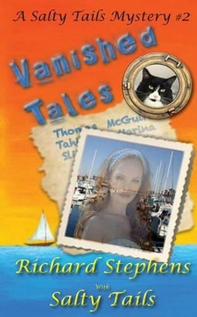 Vanished Tales: A Salty Tales Mystery by Salty Tails 9781490390239