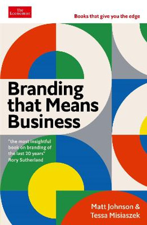Branding that Means Business: Economist Edge: books that give you the edge by Matt Johnson