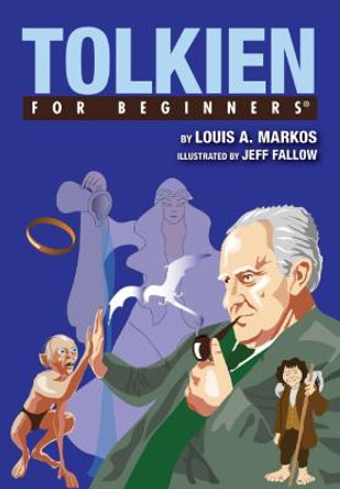 J.R.R. Tolkien For Beginners by Louis Markos