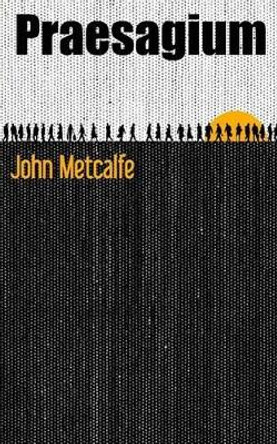 Praesagium by John Metcalfe 9781490962566